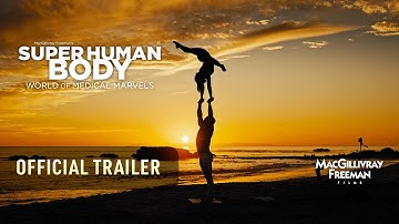 Superhuman Body - Official IMAX Trailer, Narrated by Matthew McConaughey