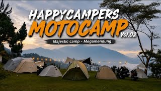 HAPPY CAMPERS MOTOCAMP VOL.02 | majestic camp | Megamendung | Bogor