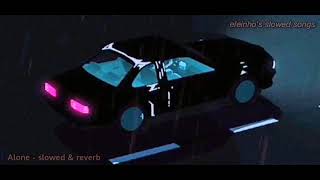 night lovell - alone (𝑠𝑙𝑜𝑤𝑒𝑑 & 𝑟𝑒𝑣𝑒𝑟𝑏)