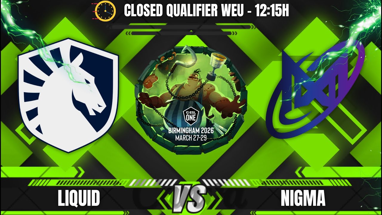 [PT-BR] TEAM LIQUID X NIGMA - CLOSED QUALIFIER WEU - ESL ONE BIRMINGHAM 2026 - @LEON