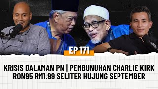 Download Lagu EP171 | Krisis Dalaman PN, RON95 RM1.99 Seliter, Pembunuhan Charlie Kirk MP3 Download Lagu EP171 | Krisis Dalaman PN, RON95 RM1.99 Seliter, Pembunuhan Charlie Kirk MP3