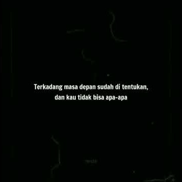 quote anime - story wa anime - kata kata sedih anime - 30 detik sad quote anime