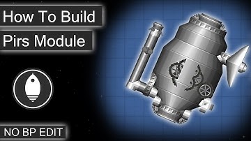 How To Build the Pirs Docking Compartment | Spaceflight Simulator 1.5.2.5