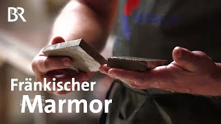 Bayreuther Marmor: Steinreiches Oberfranken | Zwischen Spessart und Karwendel | BR