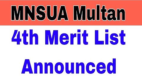 Nawaz Sharif University 4th Merit List Announced 2023 BS Programs|MNSUA Multan 4th list 2023