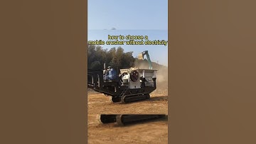 how to choose a mobile crusher without electricity?#mobilecrusher #howtodo #foryou #stonecrusher