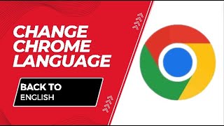 How To Change Language Back To English In Google Chrome