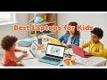 TOP 5 Best Laptops For Kids 2026 | Laptops For Kids For Learning, Gaming &amp; Funf