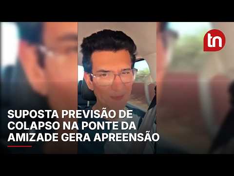 Vídeo com suposta previsão de colapso na Ponte da Amizade gera apreensão na fronteira