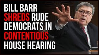 Bill Barrs Testimony Put Democrat Disrespect And Divisiveness Under The Microscope