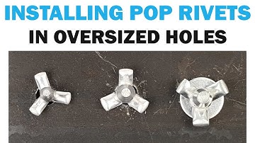 How To Install Rivets Into An Oversized Hole | Rivets 101