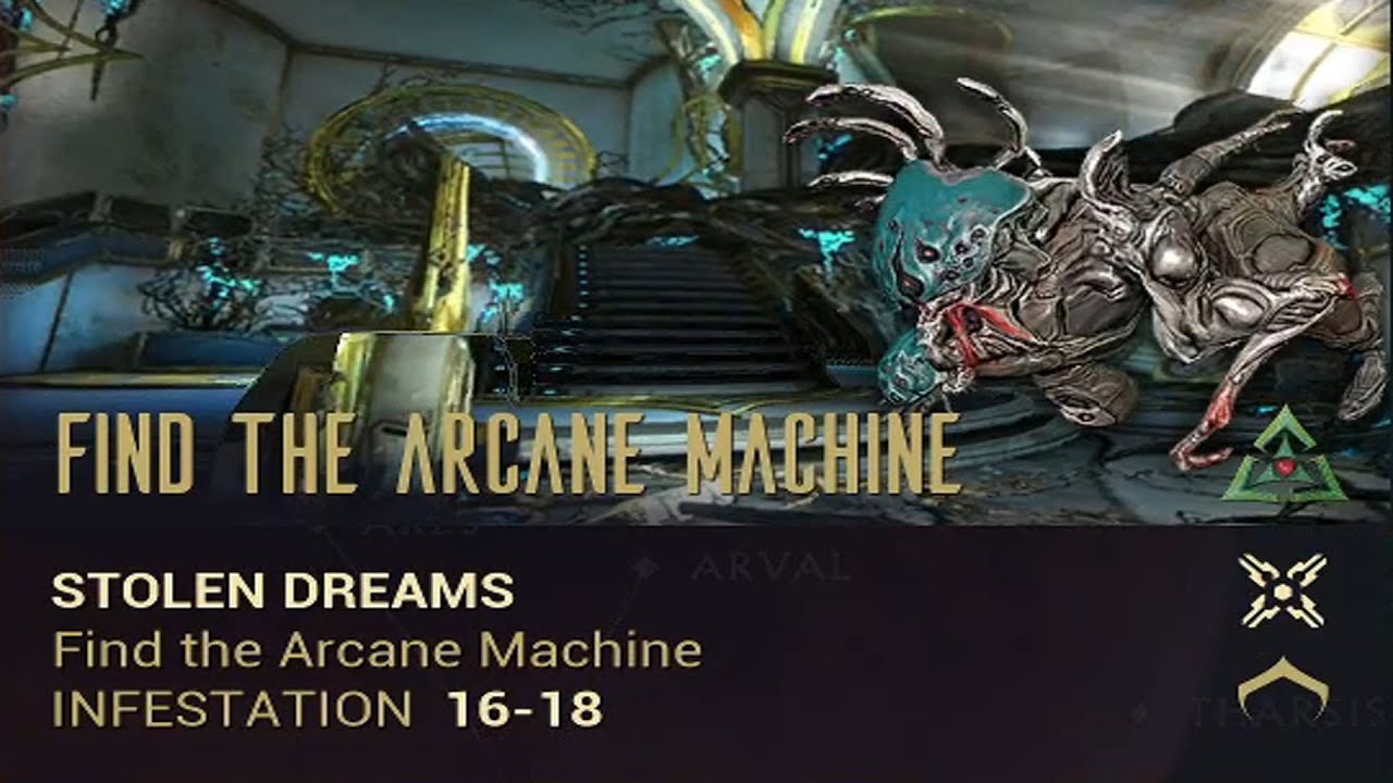 Warframe Guide 2021 - Stolen Dreams - Find the Arcane Machine - YouTube