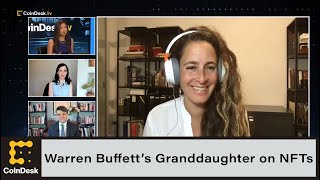 Warren Buffett’s Granddaughter on NFTs, His Crypto Comments