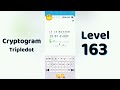 Cryptogram Tripledo Level 163 Solutions 🧩 | Logic Puzzle Game | Mini Boss