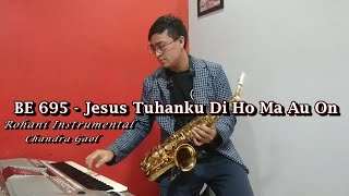 BE 695 Jesus Tuhanku Di Ho Ma Au On || Buku Ende Instrumental Rohani Batak Musik