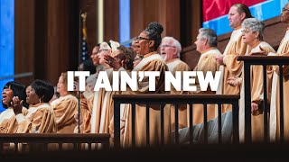 It Ain't New (LIVE) | FWC Resurrection Choir and Singers