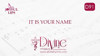 It Is Your Name We Bear Song Lyrics | D91 | With Joyful Lips Hymns | Divine Hymns