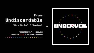 14. Frums - Undiscardable | UNDERVEIL