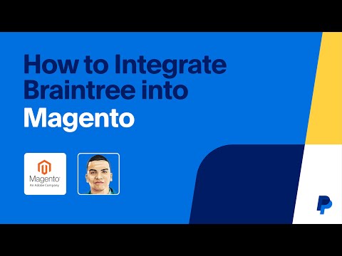 How to Integrate Braintree into Magento
