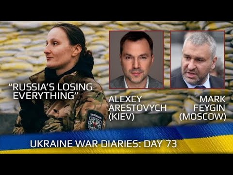 War Day 73: war diaries w/ Advisor to Ukraine President, Intel Officer @Alexey Arestovych & #Фейгин