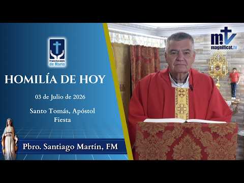 “Ayuda a Cristo a Llevar su Cruz” | Homilía, Santo Tomás, Apóstol, Fiesta | P. Santiago Martín 2026