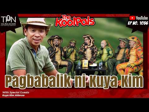 #1036 Pagbabalik ni Kuya Kim