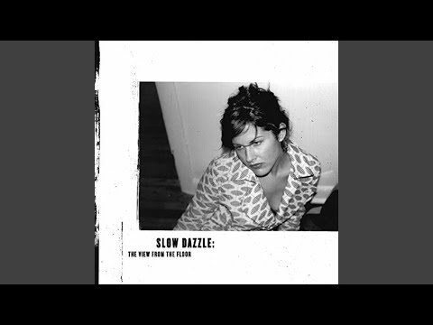 Slow Dazzle — Anthem
