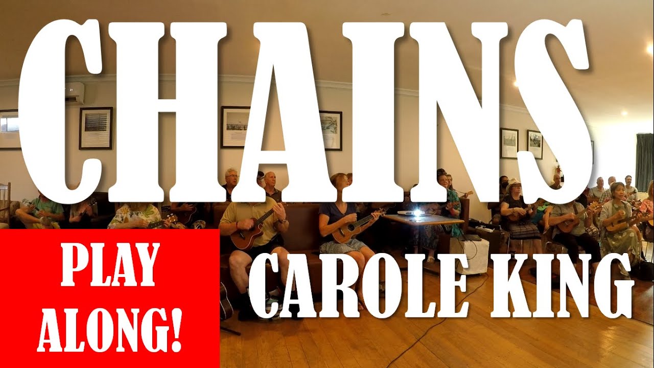 Chains ukulele playalong and Happy Birthday, Carole King! YouTube