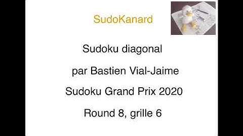 Sudoku diagonal, par Bastien Vial-Jaime (Sudoku Grand Prix 2020, round 8, grille 6)