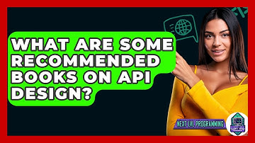 What Are Some Recommended Books On API Design? - Next LVL Programming