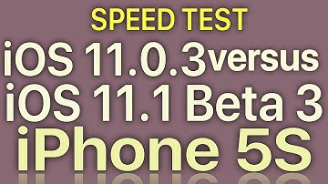iPhone 5S : iOS 11.0.3 vs iOS 11.1 Beta 3 / Public Beta 3 Speed Test with Benchmark Results