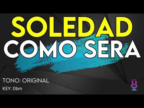 Soledad - Que Nadie Sepa Mi Sufrir - Karaoke Instrumental