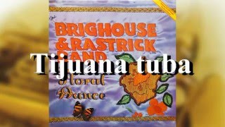 The Brighouse and Rastrick Band: Tijuana tuba