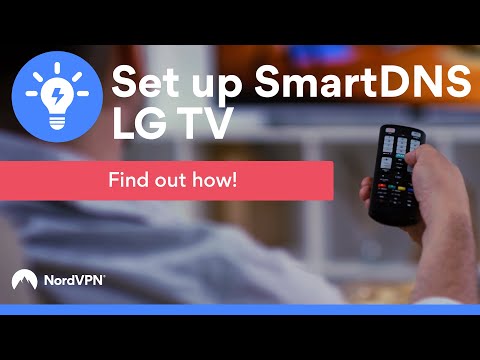 How to use SmartDNS on LG TV | NordVPN