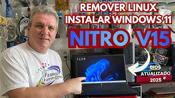 Como FORMATAR Acer Nitro V15 - Remover Linux Gutta e Instalar Windows 11, BIOS ATUALIZADO (ANV15)