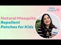 Mom review  natural mosquito repellent patches for kids  babychakra products