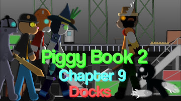 Piggy Book 2 Chapter 9| Docks Escape| Full Walkthrough| Sticknodes animation