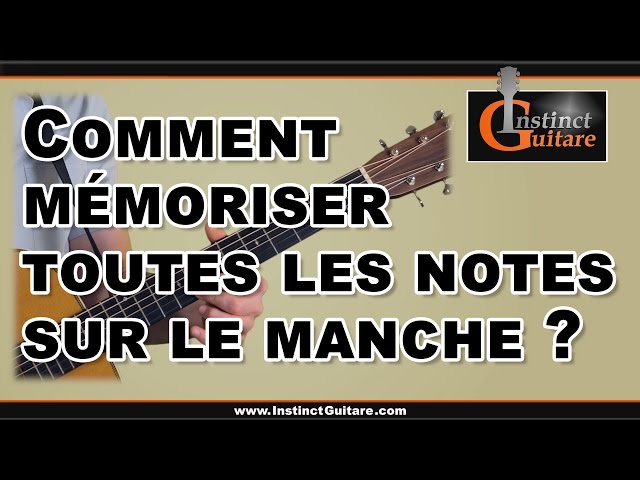 Les notes sur le manche de la guitare : connaître et apprendre leur place