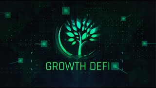 The Growth Defi Ecosystem - Cross Chain Defi Leveraging Yield Opportunities