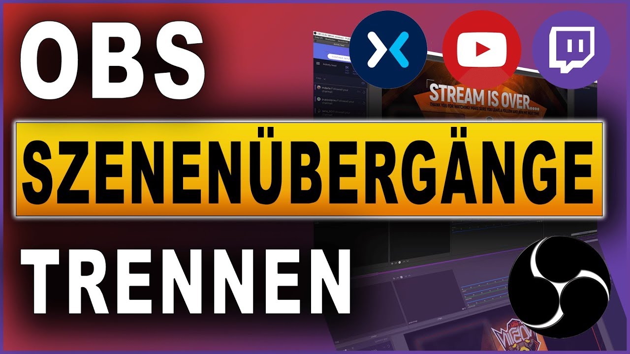 OBS Studio Verschiedene Szenenübergänge nutzen Tutorial