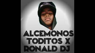 ALCEMONOS TODITOS❌ROLAND DJ.