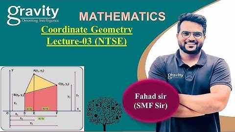 Coordinate Geometry | L- 03 | NTSE | MATHEMATICS | FAHAD SIR | GRAVITY CLASSES #ntsemaths