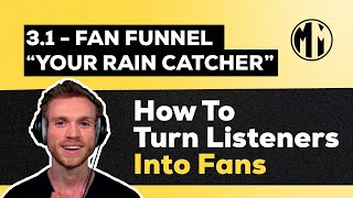 Fan Funnel: How To Turn Listeners Into Fans | Module 3 - Tribal Accelerator™ [Video 1/3]