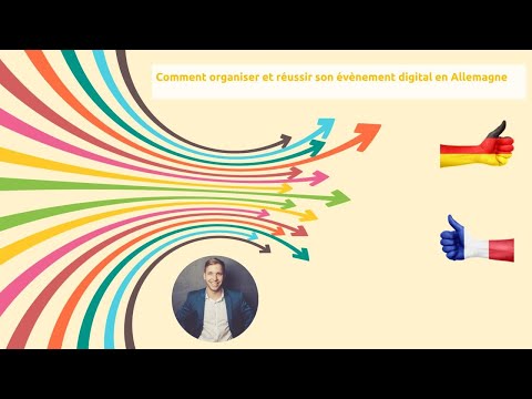 Comment organiser et réussir son évènement digital en Allemagne