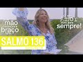 SEU AMOR dura para Sempre | SALMO 136 | Karina Bacchi