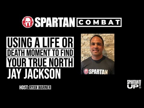Using a life or death moment to find your true north with Jay Jackson / COMBAT