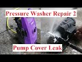 Kawasaki Fujihama Pressure Washer Repair 2 - Pump Cover Leak