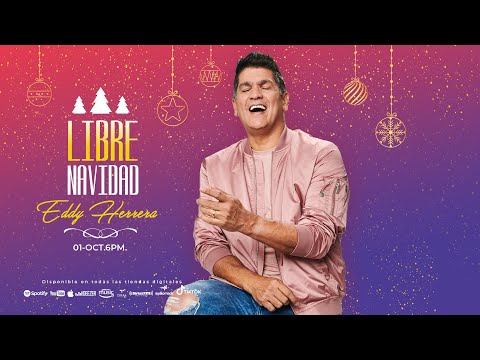 Eddy Herrera – Libre – Navidad – Lyric Video