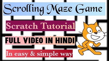 Scrolling| Maze Game| Scratch Tutorial | in hindi | 2021