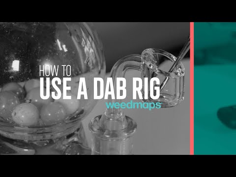 How to Use a Dab Rig